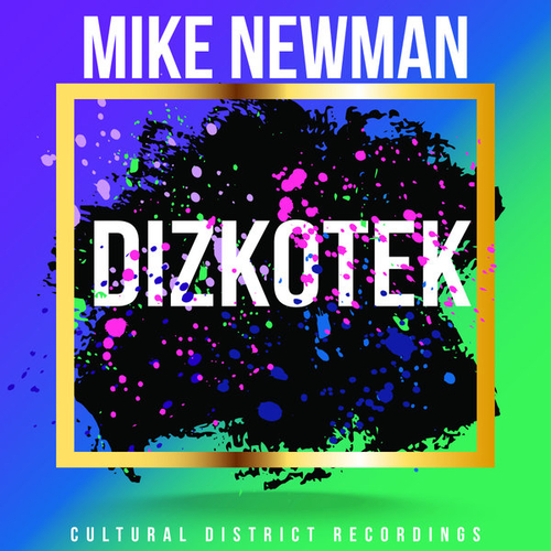 Mike Newman - DizkoTek [CDR141]